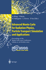Advanced Monte Carlo For Radiation Physics Particle Transport Simulation And Applications Proceedings Of The Monte Carlo 2000 Conference Lisbon 2326 October 2000 1st Edition Dr Andreas Kling