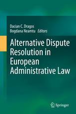 Alternative Dispute Resolution In European Administrative Law 1st Edition Dacian C Dragos