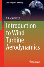Introduction To Wind Turbine Aerodynamics 1st Edition A P Schaffarczyk Auth