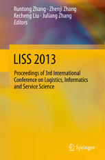 Liss 2013 Proceedings Of 3rd International Conference On Logistics Informatics And Service Science Runtong Zhang