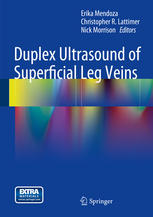 Duplex Ultrasound Of Superficial Leg Veins 1st Edition Erika Mendoza