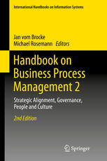 Handbook On Business Process Management 2 Strategic Alignment Governance People And Culture 2nd Edition Jan Vom Brocke