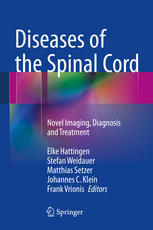 Diseases Of The Spinal Cord Novel Imaging Diagnosis And Treatment 1st Edition Elke Hattingen