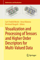 Visualization And Processing Of Tensors And Higher Order Descriptors For Multivalued Data 1st Edition Carlfredrik Westin