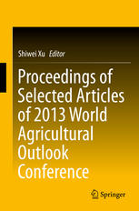 Proceedings Of Selected Articles Of 2013 World Agricultural Outlook Conference 1st Edition Shiwei Xu Eds