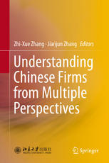 Understanding Chinese Firms From Multiple Perspectives 1st Edition Zhixue Zhang