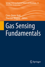 Gas Sensing Fundamentals 1st Edition Clausdieter Kohl Thorsten Wagner Eds