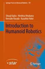 Introduction To Humanoid Robotics 1st Edition Shuuji Kajita Hirohisa Hirukawa