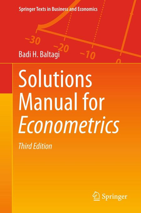 Solutions Manual For Econometrics 3rd Badi H Baltagi