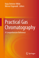 Practical Gas Chromatography A Comprehensive Reference 1st Edition Katja Dettmerwilde