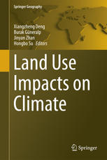 Land Use Impacts On Climate 1st Edition Xiangzheng Deng Burak Güneralp