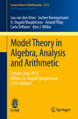 Model Theory In Algebra Analysis And Arithmetic Cetraro Italy 2012 Editors H Dugald Macpherson Carlo Toffalori 1st Edition Lou Van Den Dries