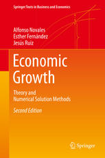 Economic Growth Theory And Numerical Solution Methods 2nd Edition Alfonso Novales