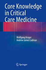 Core Knowledge In Critical Care Medicine 1st Edition Wolfgang Krger