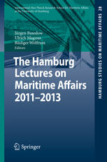 The Hamburg Lectures On Maritime Affairs 20112013 1st Edition Jrgen Basedow