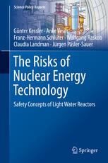 The Risks Of Nuclear Energy Technology Safety Concepts Of Light Water Reactors 1st Edition Gnter Kessler