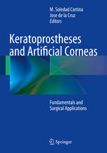 Keratoprostheses And Artificial Corneas Fundamentals And Surgical Applications 1st Edition M Soledad Cortina