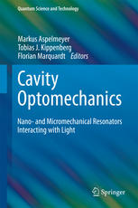 Cavity Optomechanics Nano And Micromechanical Resonators Interacting With Light 1st Edition Markus Aspelmeyer