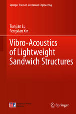 Vibroacoustics Of Lightweight Sandwich Structures 1st Edition Tianjian Lu