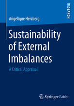 Sustainability Of External Imbalances A Critical Appraisal 1st Edition Anglique Herzberg Auth