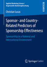 Sponsor And Countryrelated Predictors Of Sponsorship Effectiveness Sponsorship In A National And International Environment 1st Edition Christian Lucas Auth