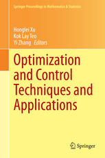 Optimization And Control Techniques And Applications 1st Edition Honglei Xu