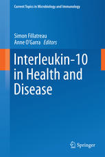 Interleukin10 In Health And Disease 1st Edition Simon Fillatreau