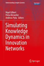 Simulating Knowledge Dynamics In Innovation Networks 1st Edition Nigel Gilbert