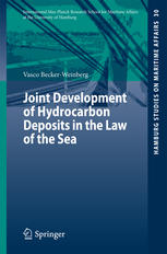 Joint Development Of Hydrocarbon Deposits In The Law Of The Sea 1st Edition Vasco Beckerweinberg Auth