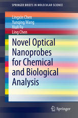 Novel Optical Nanoprobes For Chemical And Biological Analysis 1st Edition Lingxin Chen