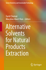 Alternative Solvents For Natural Products Extraction 1st Edition Farid Chemat