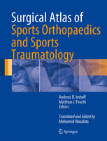 Surgical Atlas Of Sports Orthopaedics And Sports Traumatology 1st Edition Andreas B Imhoff