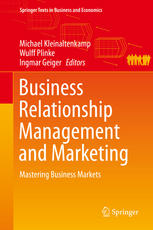 Business Relationship Management And Marketing Mastering Business Markets 1st Edition Michael Kleinaltenkamp