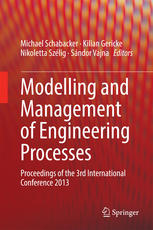 Modelling And Management Of Engineering Processes Proceedings Of The 3rd International Conference 2013 1st Edition Michael Schabacker