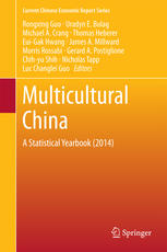 Multicultural China A Statistical Yearbook 2014 1st Edition Rongxing Guo