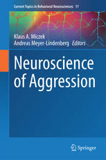 Neuroscience Of Aggression 1st Edition Klaus A Miczek Andreas Meyerlindenberg Eds