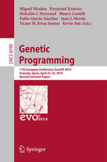 Genetic Programming 17th European Conference Eurogp 2014 Granada Spain April 2325 2014 Revised Selected Papers Lecture Notes In Computer Science 8599 Theoretical Computer Science And General Issues 1st Edition Miguel Nicolau