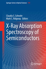 Xray Absorption Spectroscopy Of Semiconductors 1st Edition Claudia S Schnohr