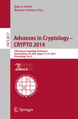 Advances In Cryptology Crypto 2014 34th Annual Cryptology Conference Santa Barbara Ca Usa August 1721 2014 Proceedings Part Ii 1st Edition Juan A Garay