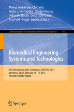 Biomedical Engineering Systems And Technologies 6th International Joint Conference Biostec 2013 Barcelona Spain February 1114 2013 Revised Selected Papers 1st Edition Mireya Fernndezchimeno