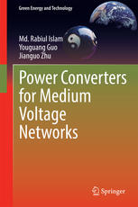 Power Converters For Medium Voltage Networks 1st Edition Md Rabiul Islam