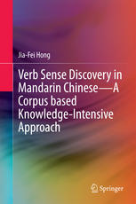 Verb Sense Discovery In Mandarin Chinesea Corpus Based Knowledgeintensive Approach 1st Edition Jiafei Hong Auth