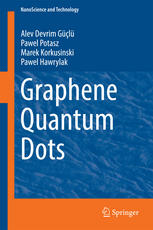 Graphene Quantum Dots 1st Edition Alev Devrim Gl Pawel Potasz
