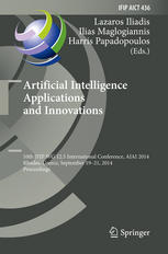 Artificial Intelligence Applications And Innovations 10th Ifip Wg 125 International Conference Aiai 2014 Rhodes Greece September 1921 2014 Proceedings 1st Edition Lazaros Iliadis