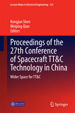 Proceedings Of The 27th Conference Of Spacecraft Ttc Technology In China Wider Space For Ttc 1st Edition Rongjun Shen