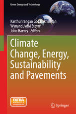 Climate Change Energy Sustainability And Pavements 1st Edition Kasthurirangan Gopalakrishnan