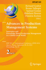 Advances In Production Management Systems Innovative And Knowledgebased Production Management In A Globallocal World Ifip Wg 57 International Conference Apms 2014 Ajaccio France September 2024 2014 Proceedings Part Ii 1st Edition Bernard Grabot