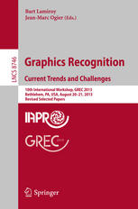Graphics Recognition Current Trends And Challenges 10th International Workshop Grec 2013 Bethlehem Pa Usa August 2021 2013 Revised Selected Papers 1st Edition Bart Lamiroy