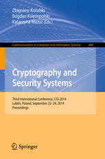 Cryptography And Security Systems Third International Conference Css 2014 Lublin Poland September 2224 2014 Proceedings 1st Edition Zbigniew Kotulski