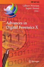Advances In Digital Forensics X 10th Ifip Wg 119 International Conference Vienna Austria January 810 2014 Revised Selected Papers 1st Edition Gilbert Peterson